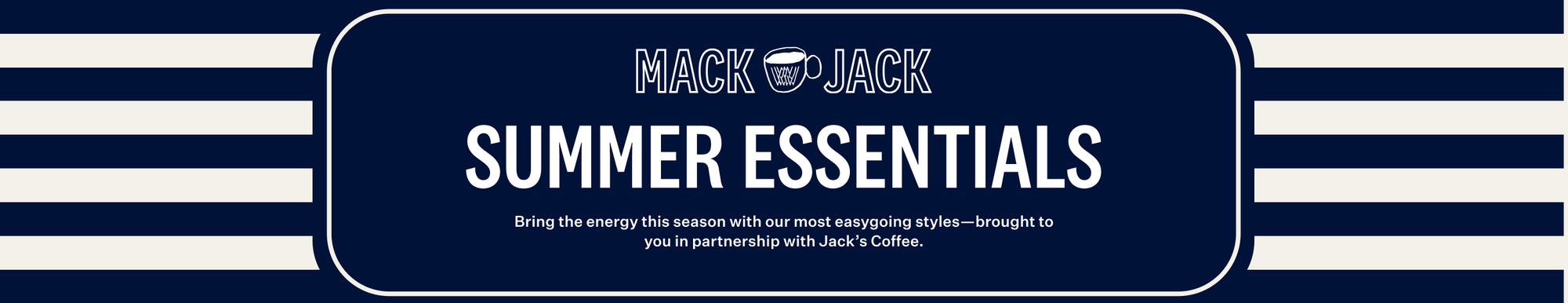 Mack Weldon X Jacks Coffee - Summer Essentials. Bring the energy this season with our most easygoing styles - brought to you in partnership with Jack's Coffee.